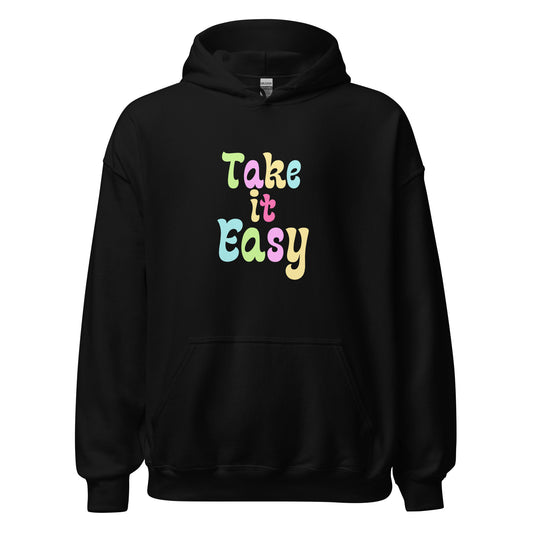 Take It Easy Unisex Hoodie