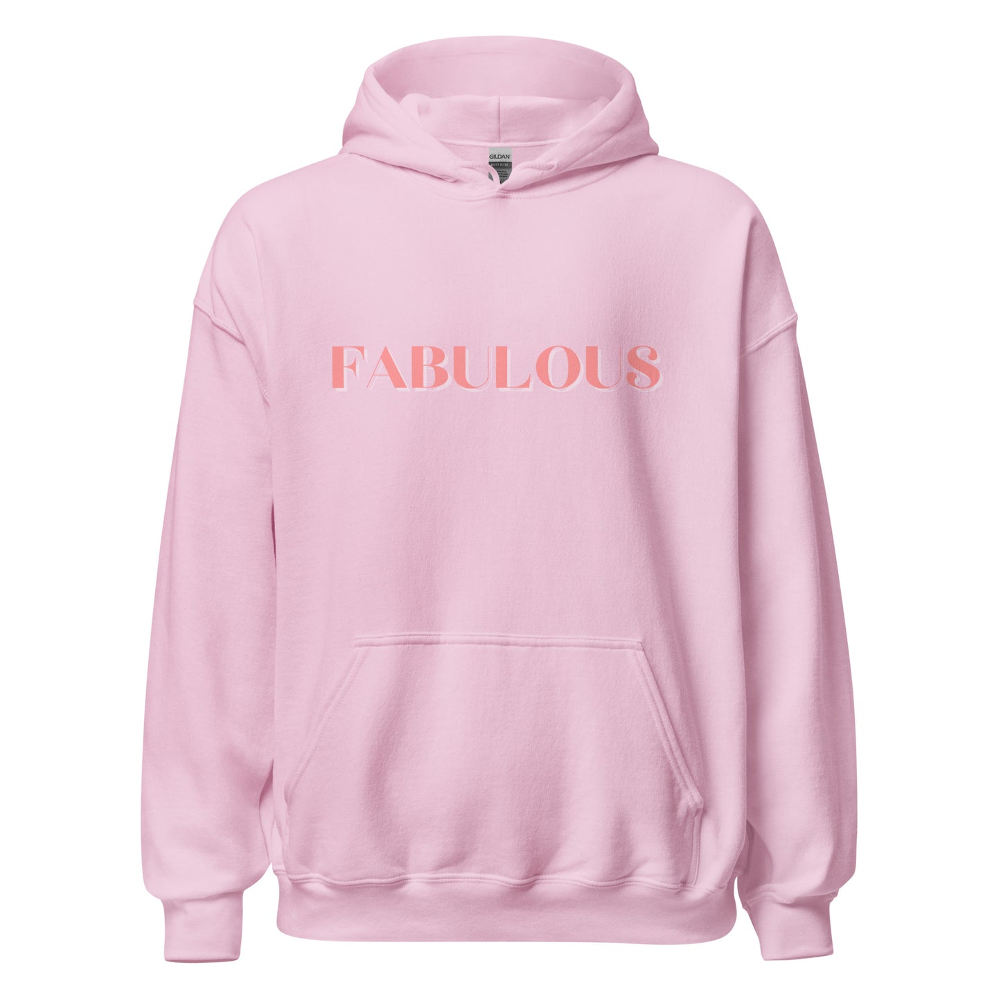 Fabulous Unisex Hoodie