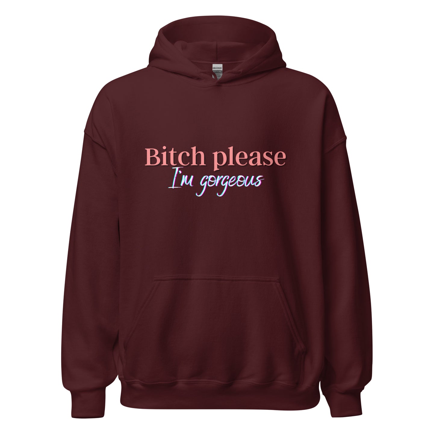 I'm Gorgeous Unisex Hoodie