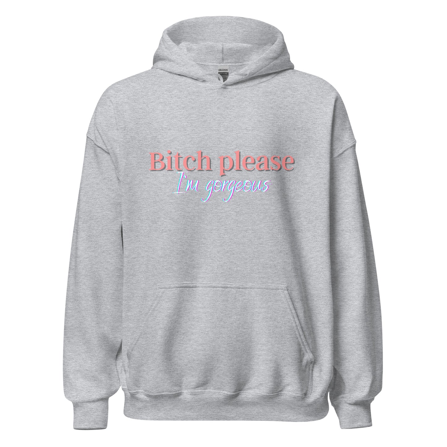 I'm Gorgeous Unisex Hoodie