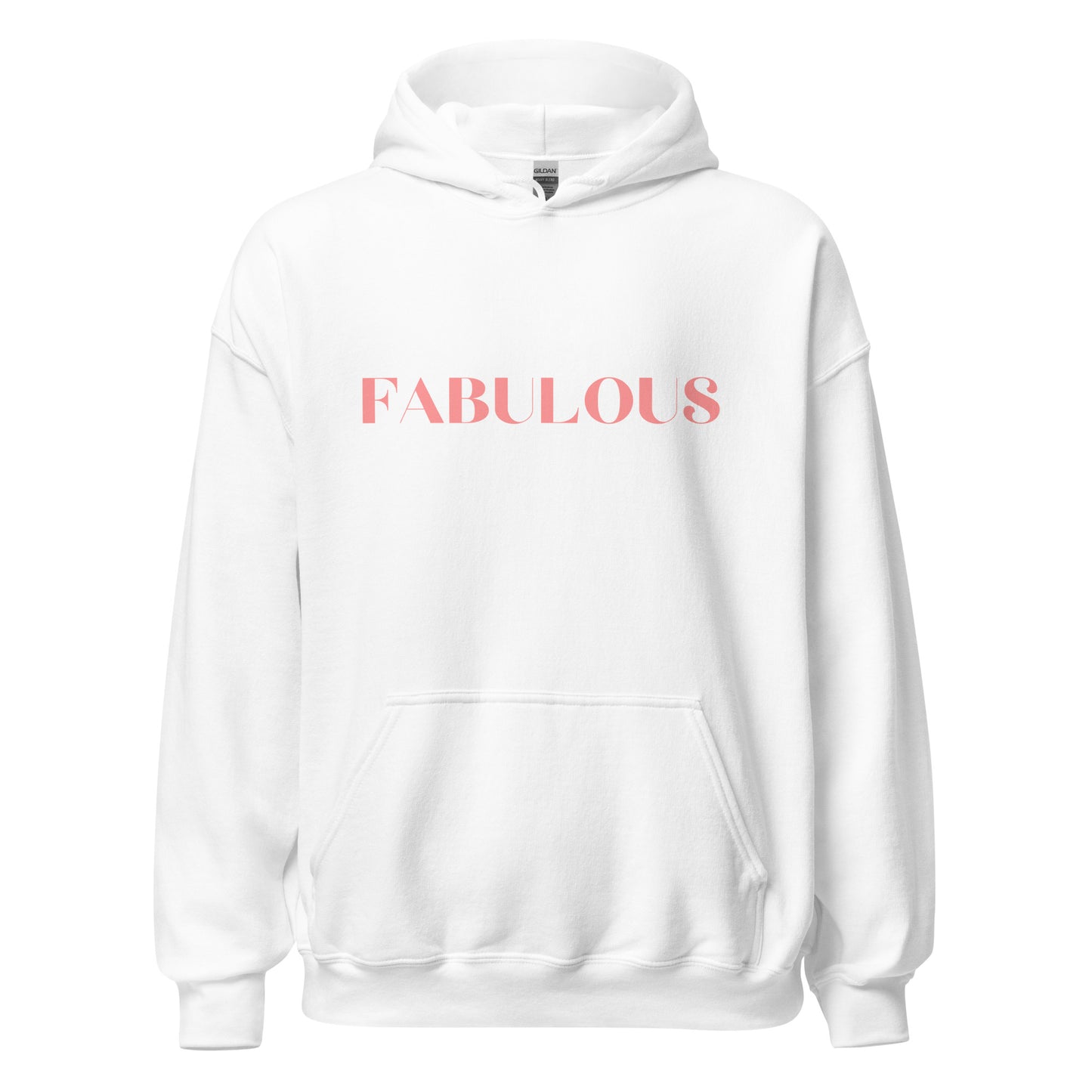 Fabulous Unisex Hoodie