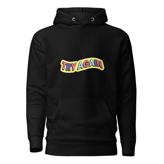 Try Again Unisex Hoodie