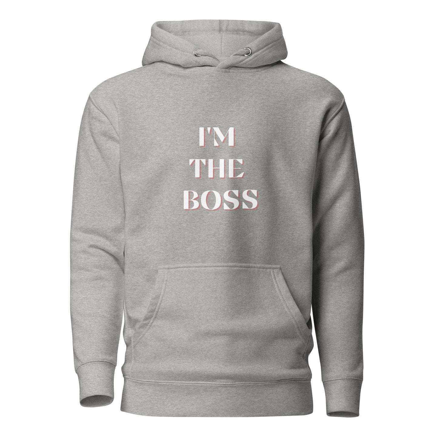 I'm The Boss White Unisex Hoodie