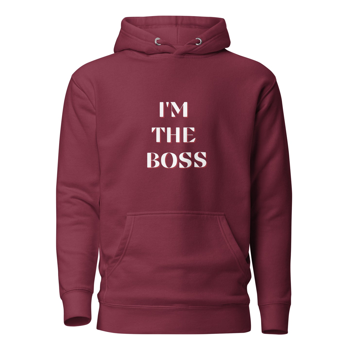 I'm The Boss White Unisex Hoodie