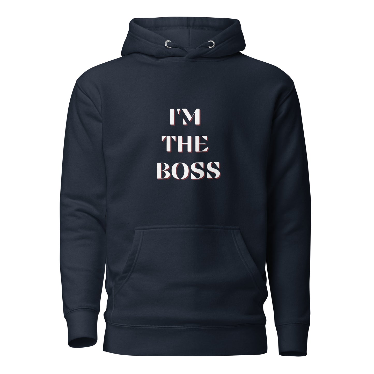 I'm The Boss White Unisex Hoodie